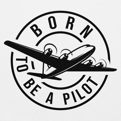 BORN TO BE A PILOT