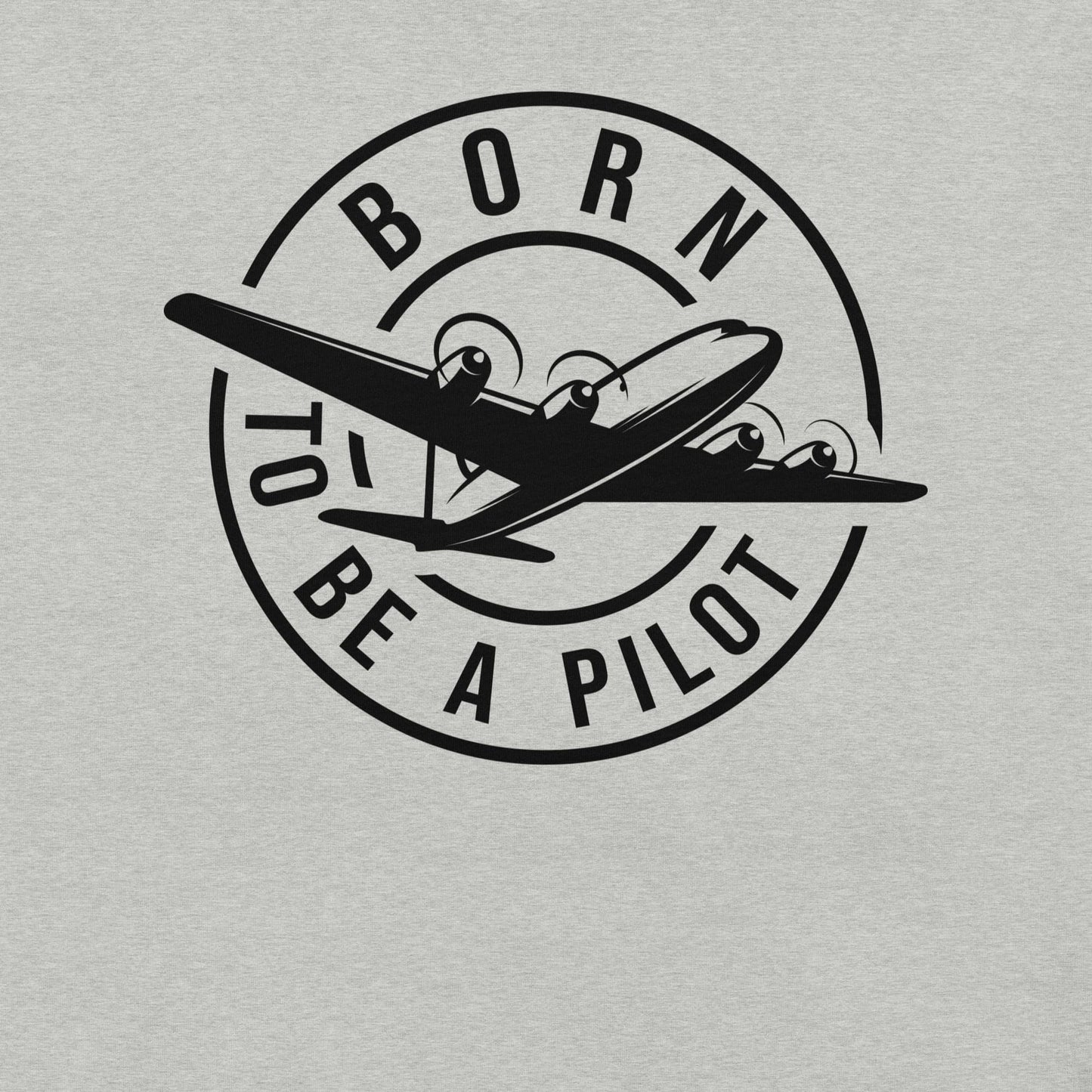 BORN TO BE A PILOT