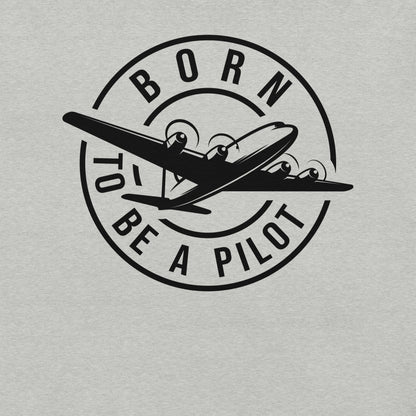 BORN TO BE A PILOT