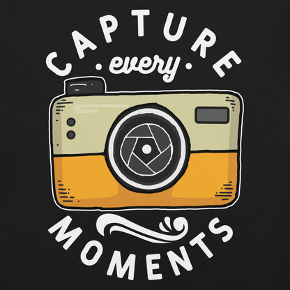 CAPTURE EVERY MOMENTS