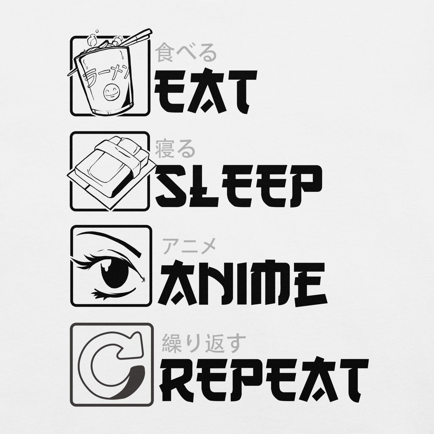 EAT SLEEP ANIME REPEAT